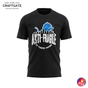 Front view of Detroit Lions Anti-fragile It Takes More T-Shirt in black with logo