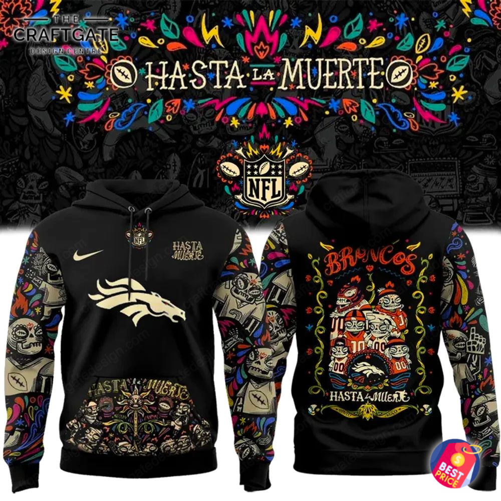 denver-broncos-hasta-muerte-hoodie-1.jpg Denver Broncos Hasta Muerte Hoodie 1