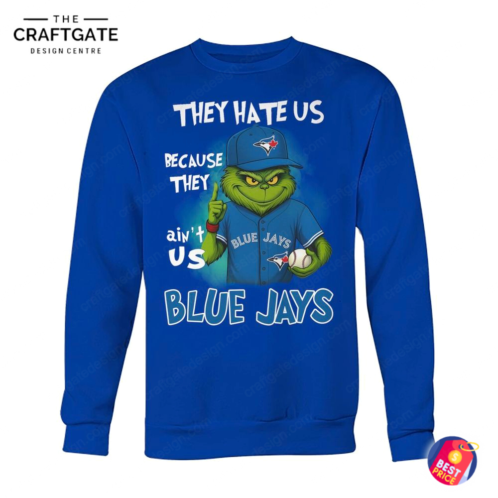 toronto-blue-jays-they-hate-us-because-they-aint-us-t-shirt-4.jpg Toronto Blue Jays They Hate Us Because They Aint Us T Shirt 4