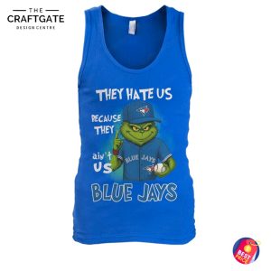 Toronto Blue Jays They Hate Us Because They Ain't Us T-Shirt
