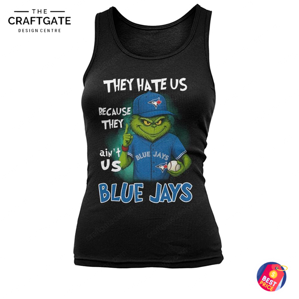 toronto-blue-jays-they-hate-us-because-they-aint-us-t-shirt-8.jpg Toronto Blue Jays They Hate Us Because They Aint Us T Shirt 8