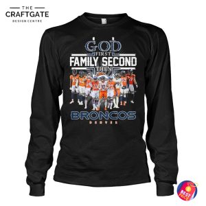 Denver Broncos God First Family Second T-Shirt
