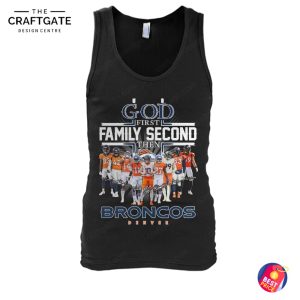 Denver Broncos God First Family Second T-Shirt