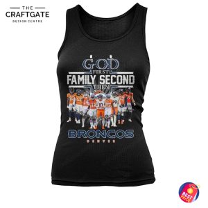 Denver Broncos God First Family Second T-Shirt