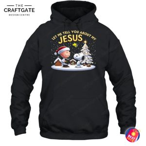 Jesus Let Me Tell You About T-Shirt