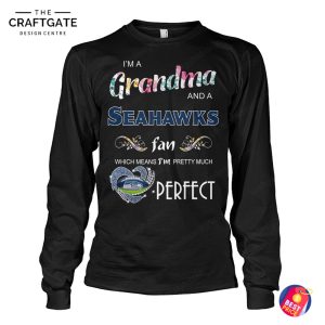 Seattle Seahawks I'm A Grandma And A Fan T-Shirt