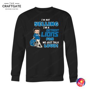 Detroit Lions I'm A Fan I'm Not Yelling T-Shirt