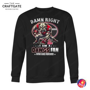 Georgia Bulldogs Damn Right I Am A Fan T-Shirt