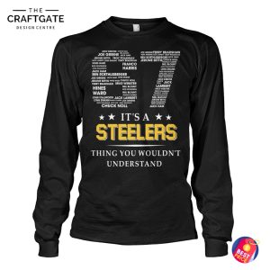 Pittsburgh Steelers Thing You Wouldnt Understand T-Shirt