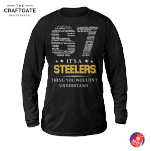 Pittsburgh Steelers Thing You Wouldnt Understand T-Shirt