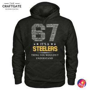 Pittsburgh Steelers Thing You Wouldnt Understand T-Shirt