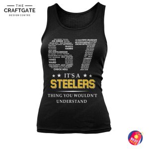 Pittsburgh Steelers Thing You Wouldnt Understand T-Shirt
