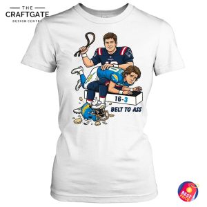 New England Patriots Belt To Ass T-Shirt