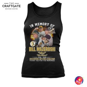 Bill Mazeroski In Memory Of Thank You For The Memories T-Shirt