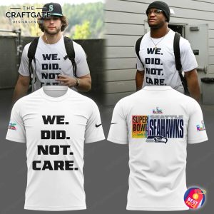 Seattle Seahawks 2026 We Did Not Care Hoodie